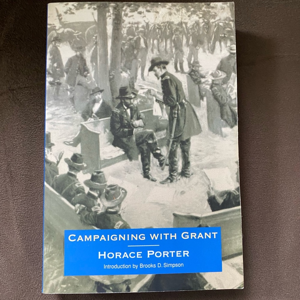 Campaigning with Grant by Horace Porter